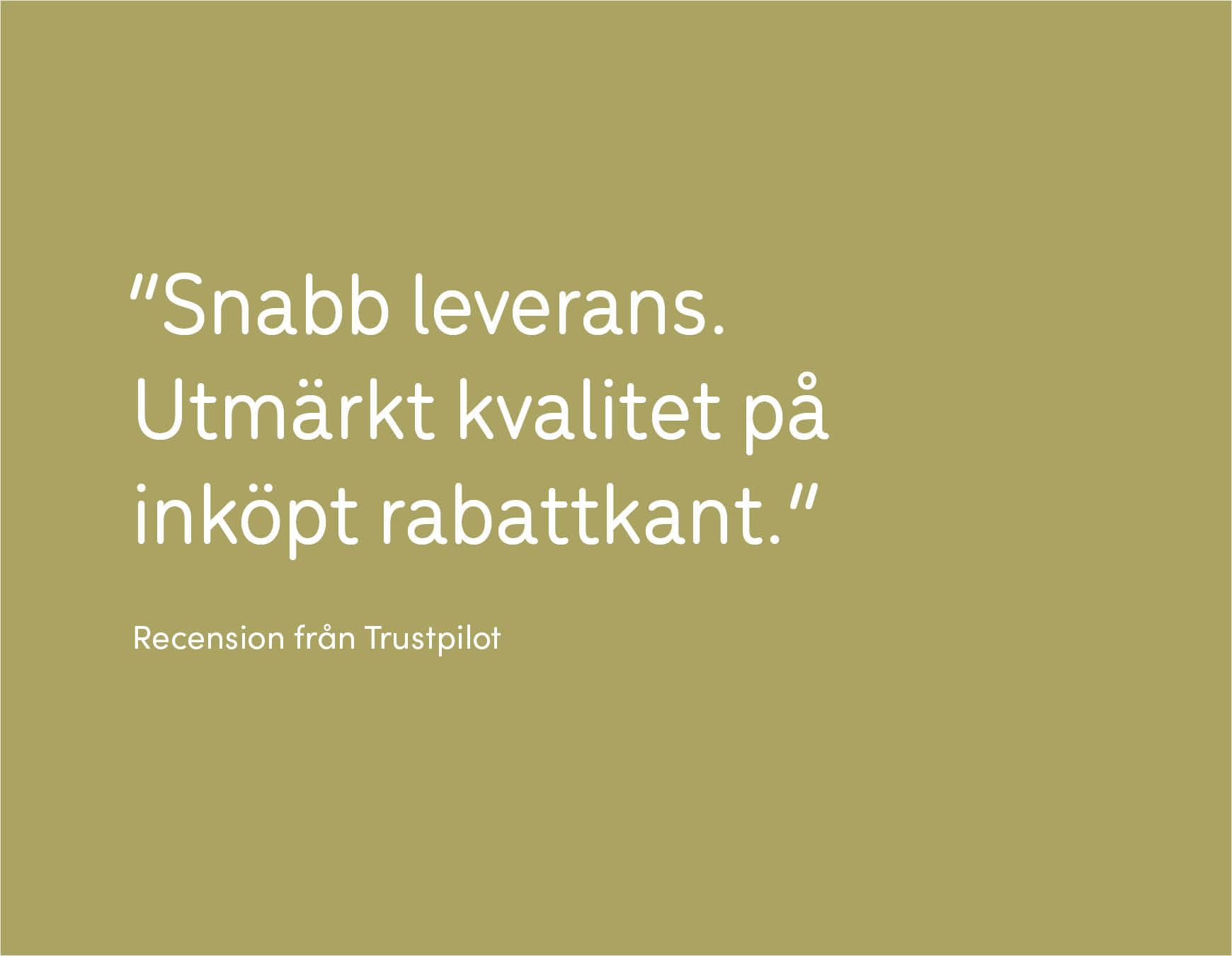 Kundrecension om snabb leverans och utmärkt kvalitet på rabattkant